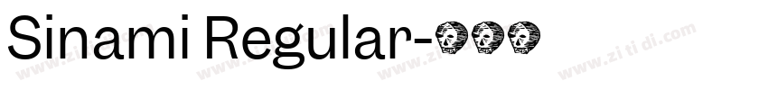 Sinami Regular字体转换